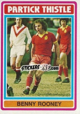 Cromo Benny Rooney - Scottish Footballers 1976-1977
 n. 114 - Topps