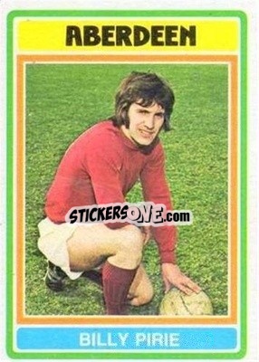 Cromo Billy Pirie - Scottish Footballers 1976-1977
 - Topps