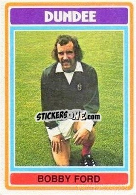 Sticker Bobby Ford - Scottish Footballers 1976-1977
 - Topps