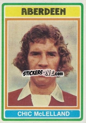 Sticker Chic McLelland - Scottish Footballers 1976-1977
 - Topps