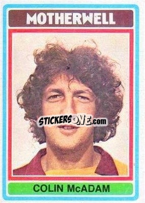 Sticker Colin McAdam - Scottish Footballers 1976-1977
 - Topps