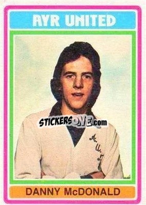 Sticker Danny McDonald - Scottish Footballers 1976-1977
 - Topps