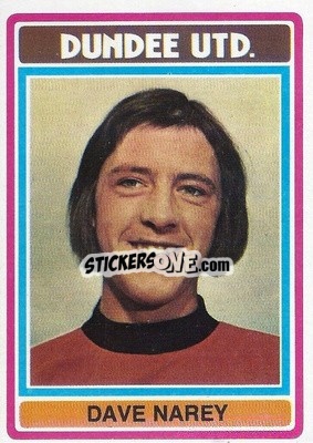 Sticker Dave Narey - Scottish Footballers 1976-1977
 - Topps