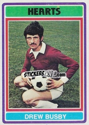 Sticker Drew Busby - Scottish Footballers 1976-1977
 - Topps