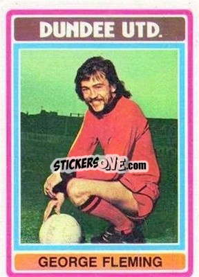Sticker George Fleming - Scottish Footballers 1976-1977
 - Topps