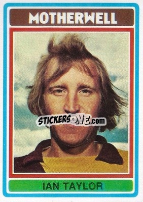 Sticker Ian Taylor - Scottish Footballers 1976-1977
 n. 95 - Topps