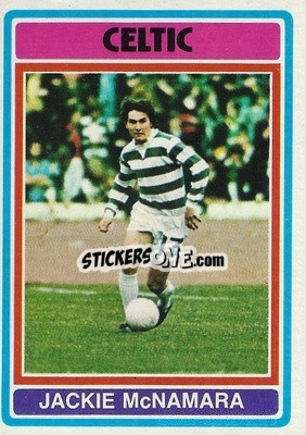 Cromo Jackie McNamara - Scottish Footballers 1976-1977
 - Topps