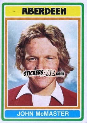 Cromo John McMaster - Scottish Footballers 1976-1977
 - Topps