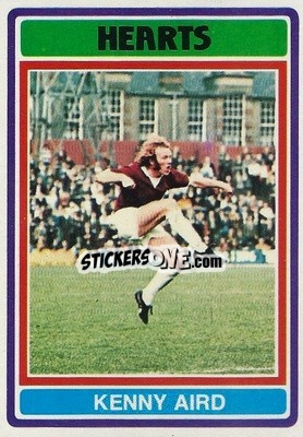 Sticker Kenny Aird - Scottish Footballers 1976-1977
 - Topps