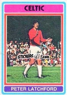 Sticker Peter Latchford - Scottish Footballers 1976-1977
 n. 36 - Topps