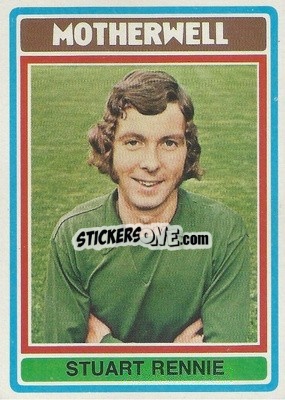Cromo Stuart Rennie - Scottish Footballers 1976-1977
 - Topps