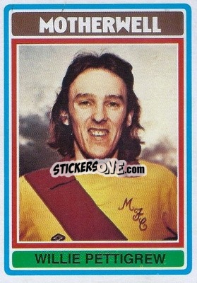Sticker Willie Pettigrew - Scottish Footballers 1976-1977
 n. 70 - Topps