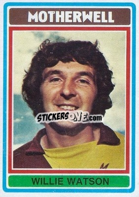 Cromo Willie Watson - Scottish Footballers 1976-1977
 - Topps