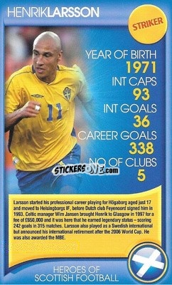 Sticker Henrik Larsson - Heroes of Scottish Football
 n. 8 - Top Trumps