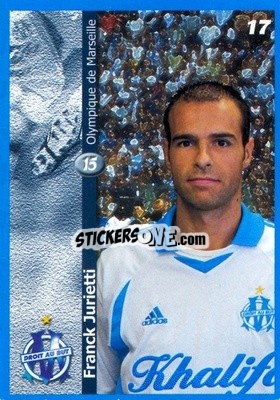 Cromo Franck Jurietti - Olympique de Marseille 2001-2002
 - Panini