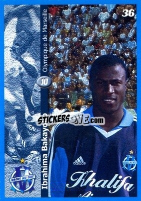 Sticker Ibrahima Bakayoko - Olympique de Marseille 2001-2002
 n. 36 - Panini