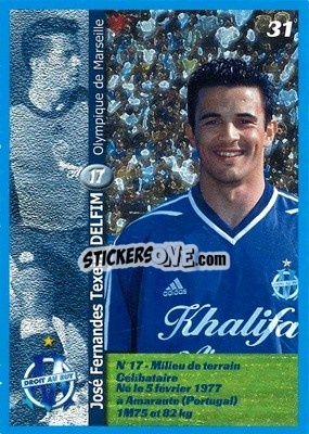 Sticker José Fernandes Teixera Delfim - Olympique de Marseille 2001-2002
 - Panini