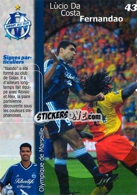 Sticker Lùcio Da Costa Fernandao - Olympique de Marseille 2001-2002
 n. 43 - Panini