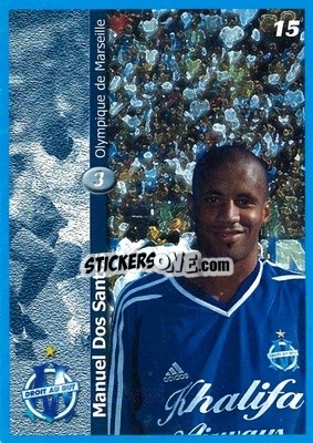 Cromo Manuel Dos Santos - Olympique de Marseille 2001-2002
 - Panini