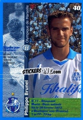 Sticker Philippe Brunel - Olympique de Marseille 2001-2002
 n. 40 - Panini