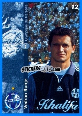 Cromo Vedran Runje - Olympique de Marseille 2001-2002
 - Panini