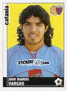 Figurina Juan Manuel Vargas - Calciatori 2006-2007 - Panini