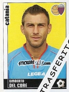 Figurina Umberto Del Core - Calciatori 2006-2007 - Panini