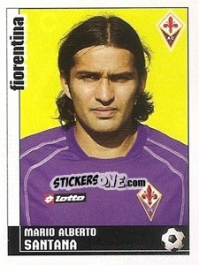 Sticker Mario Alberto Santana - Calciatori 2006-2007 - Panini