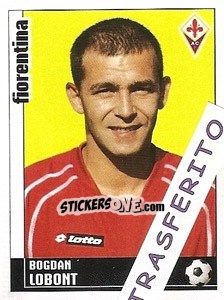 Sticker Bogdan Lobont - Calciatori 2006-2007 n. 154 - Panini