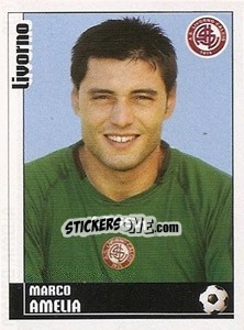 Sticker Marco Amelia - Calciatori 2006-2007 n. 203 - Panini