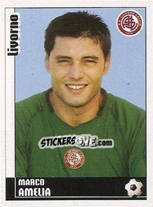 Cromo Marco Amelia - Calciatori 2006-2007 - Panini