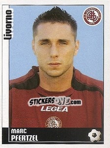 Figurina Marc Pfertzel - Calciatori 2006-2007 - Panini