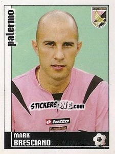 Sticker Mark Bresciano - Calciatori 2006-2007 n. 281 - Panini