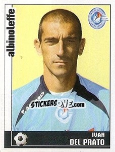 Figurina Ivan Del Prato - Calciatori 2006-2007 - Panini