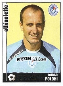 Cromo Mirco Poloni - Calciatori 2006-2007 - Panini