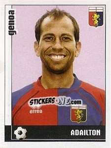 Figurina Adailton - Calciatori 2006-2007 - Panini