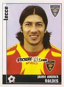 Cromo Jaime Andres Valdes - Calciatori 2006-2007 n. 614 - Panini