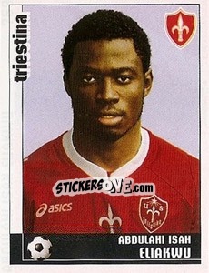 Figurina Abdulahi Isah Eliakwu - Calciatori 2006-2007 - Panini