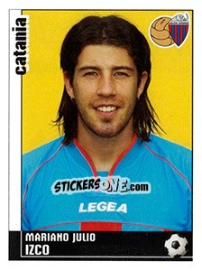 Figurina Mariano Julio Izco (Catania) - Calciatori 2006-2007 - Panini