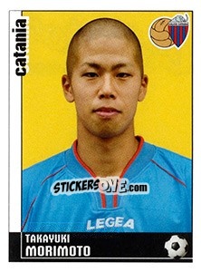 Figurina Takayuki Morimoto (Catania) - Calciatori 2006-2007 - Panini