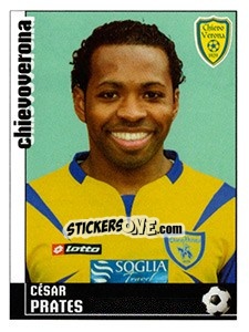 Cromo César Prates (Chievoverona) - Calciatori 2006-2007 - Panini