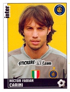 Cromo Hector Fabian Carini (Inter) - Calciatori 2006-2007 - Panini