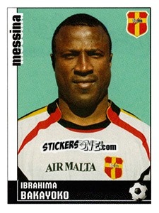 Sticker Ibrahima Bakayoko (Messina) - Calciatori 2006-2007 n. A66 - Panini