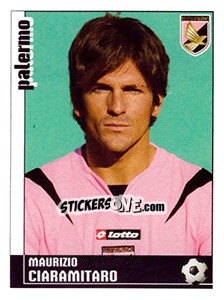 Cromo Maurizio Ciaramitaro (Palermo) - Calciatori 2006-2007 n. A75 - Panini