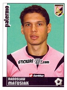 Sticker Radoslaw Matusiak (Palermo) - Calciatori 2006-2007 - Panini