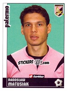 Figurina Radoslaw Matusiak (Palermo) - Calciatori 2006-2007 - Panini