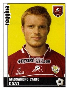 Figurina Alessandro Carlo Gazzi (Reggina) - Calciatori 2006-2007 - Panini