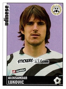 Sticker Aleksandar Lukovic (Udinese) - Calciatori 2006-2007 - Panini