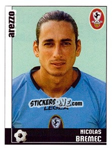 Cromo Nicolas Bremec (Arezzo) - Calciatori 2006-2007 - Panini