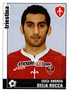 Figurina Luigi Andrea Della Rocca (Triestina) - Calciatori 2006-2007 - Panini